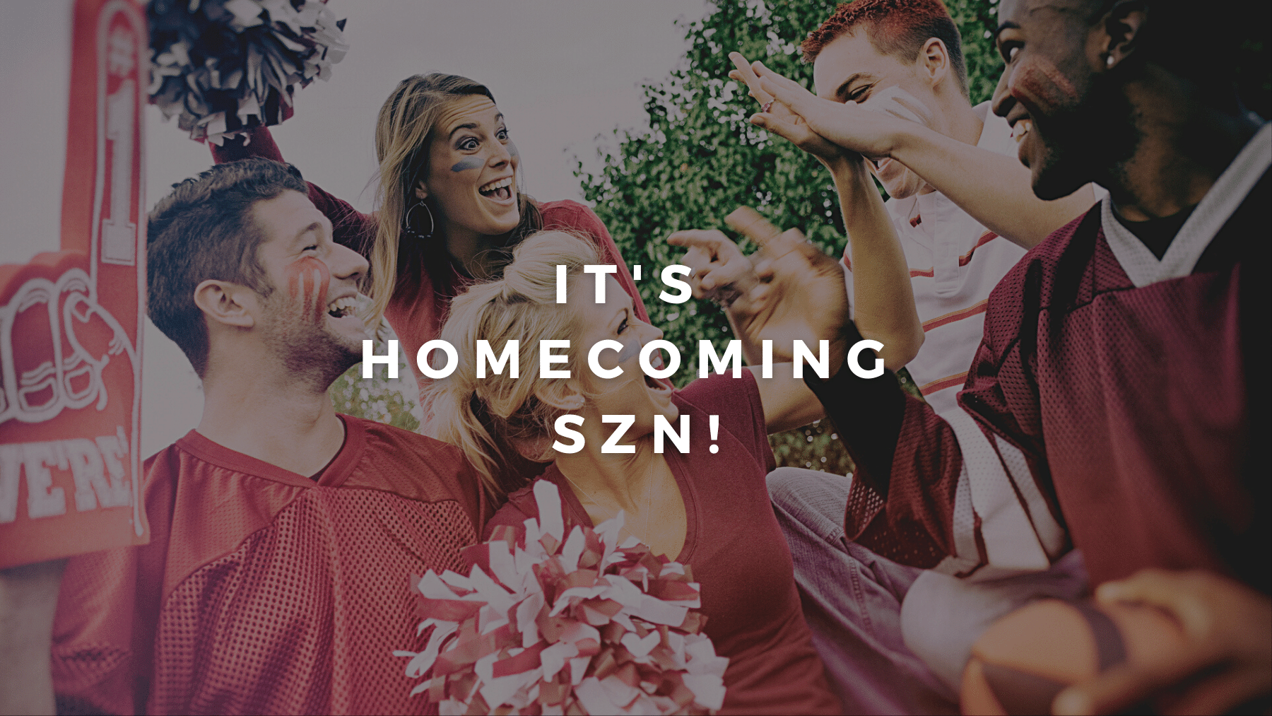 It’s Homecoming SZN!
