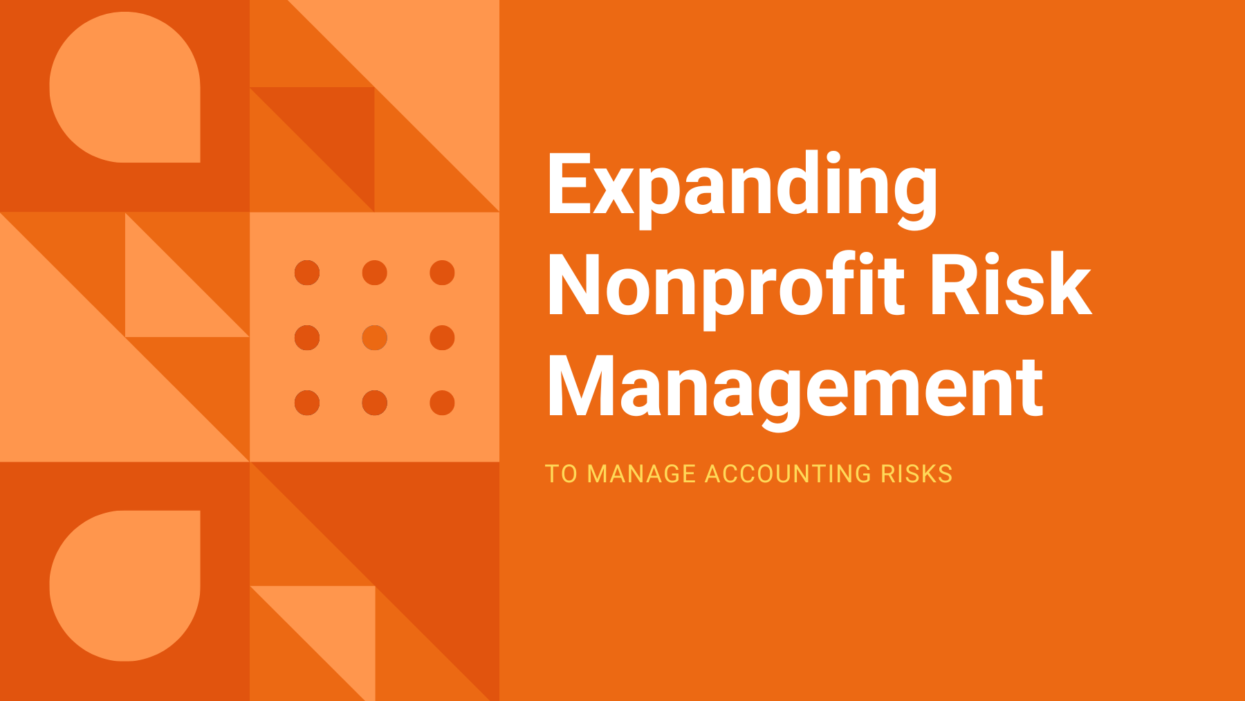 Expanding Nonprofit Risk Management to Manage Accounting Risks